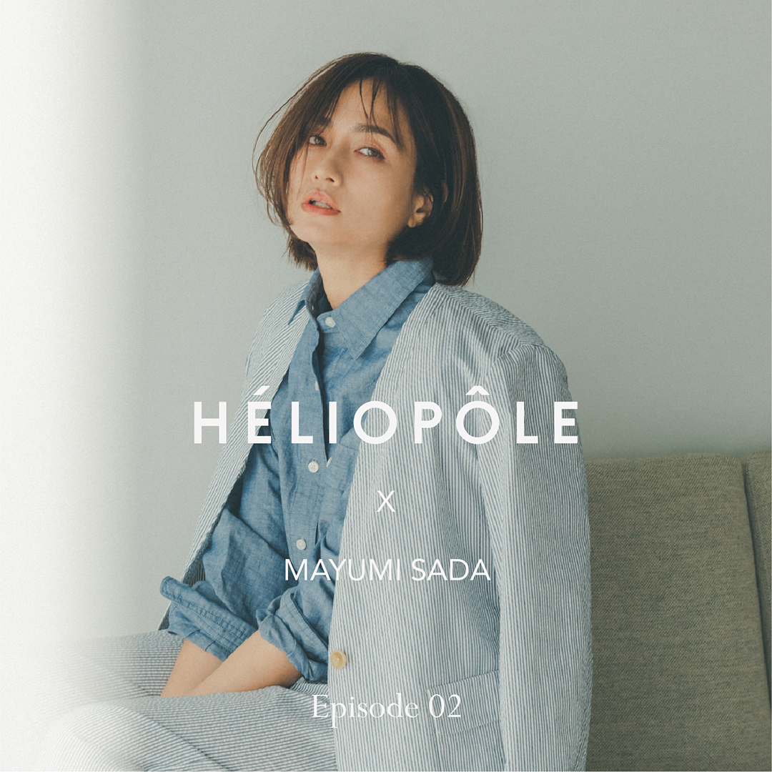 HELIOPOLEｘMAYUMI SADA Episode02