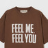 FEEL ME BIG T-SHIRT 詳細画像