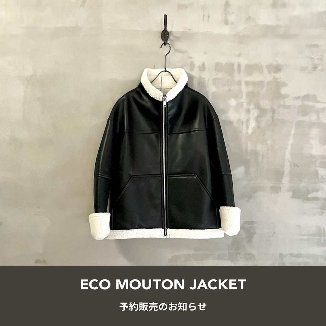 ECO MOUTON JACKET 予約販売のお知らせ