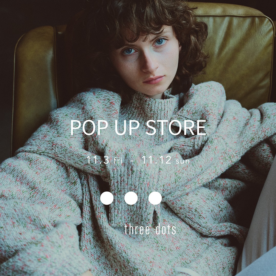 three dots POP-UP STORE / STORE INFORMATION